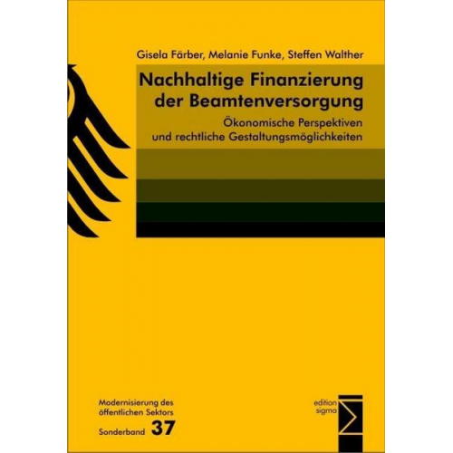 Gisela Färber & Melanie Funke & Steffen Walther - Nachhaltige Finanzierung der Beamtenversorgung