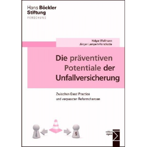 Holger Wellmann & Jürgen Lempert-Horstkotte - Die präventiven Potentiale der Unfallversicherung