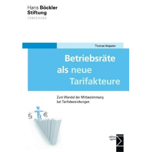 Thomas Haipeter - Betriebsräte als neue Tarifakteure