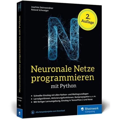 Joachim Steinwendner & Roland Schwaiger - Neuronale Netze programmieren mit Python