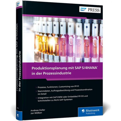 Andreas Doller & Jan Wölken & Peter Moraw & Martin Auer & Jürgen Scholl - Produktionsplanung mit SAP S/4HANA in der Prozessindustrie