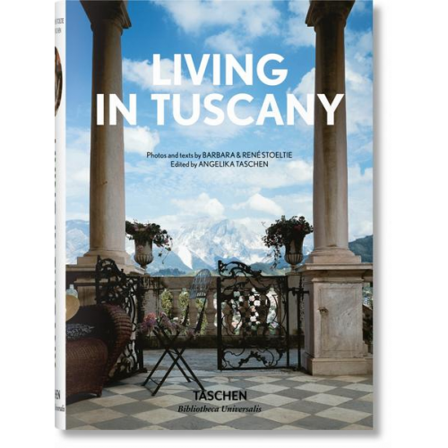 Barbara & René Stoeltie & Taschen - Living in Tuscany