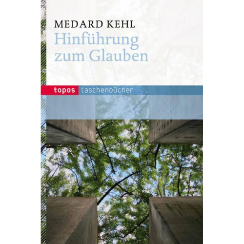 Medard Kehl - Hinführung zum Glauben