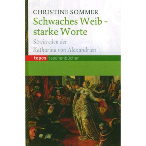 Christine Sommer - Schwaches Weib – starke Worte