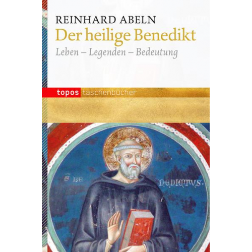 Reinhard Abeln - Der heilige Benedikt