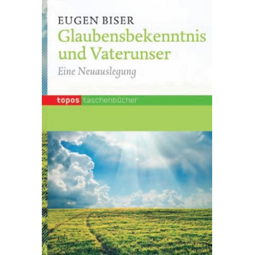 Eugen Biser - Glaubensbekenntnis und Vaterunser