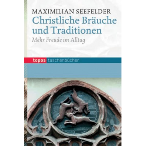 Maximilian Seefelder - Christliche Bräuche und Traditionen