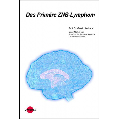 Gerald Illerhaus - Das Primäre ZNS-Lymphom