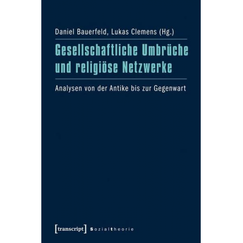 Gesellschaftliche Umbrüche und religiöse Netzwerke