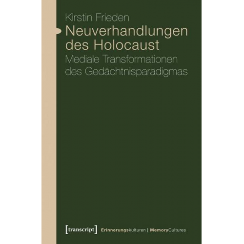 Kirstin Frieden - Neuverhandlungen des Holocaust