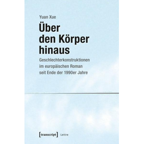 Yuan Xue - Über den Körper hinaus