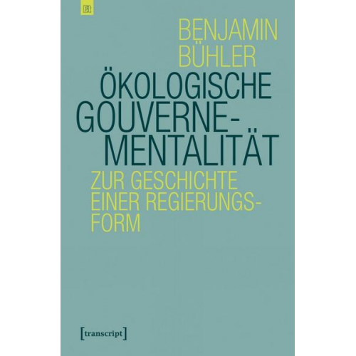 Benjamin Bühler - Ökologische Gouvernementalität