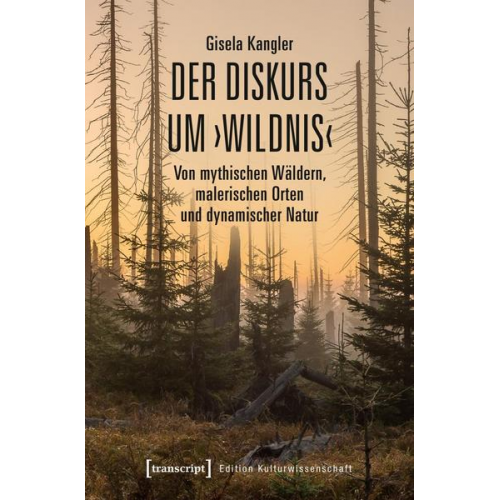 Gisela Kangler - Der Diskurs um ›Wildnis‹