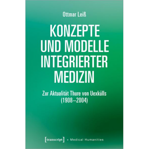 Ottmar Leiss - Konzepte und Modelle Integrierter Medizin