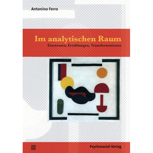 Antonino Ferro - Im analytischen Raum