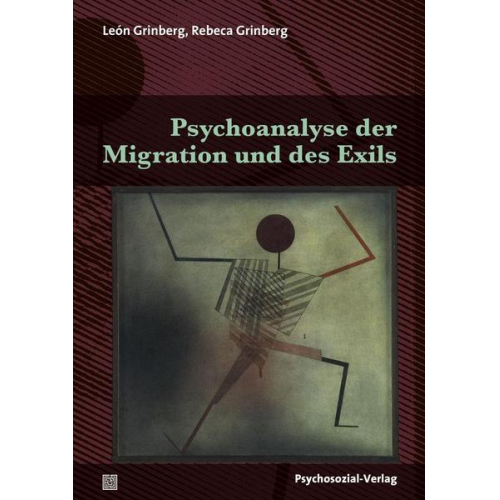 León Grinberg & Rebeca Grinberg - Psychoanalyse der Migration und des Exils