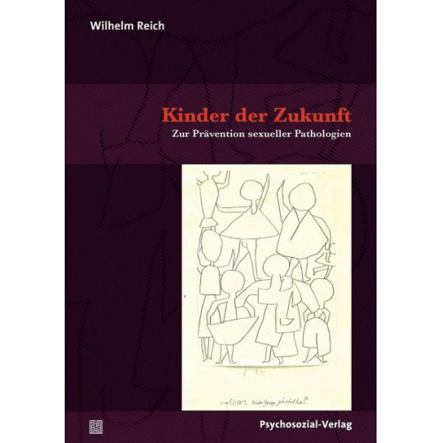 Wilhelm Reich - Kinder der Zukunft