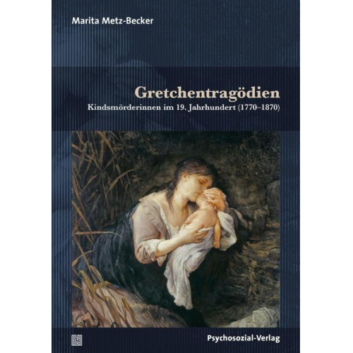 Marita Metz-Becker - Gretchentragödien