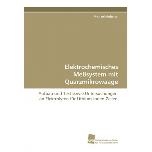 Michael Multerer - Elektrochemisches Meßsystem mit Quarzmikrowaage