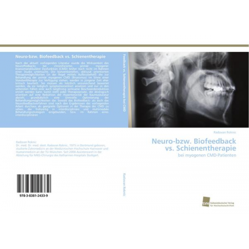 Radovan Roknic - Neuro-bzw. Biofeedback vs. Schienentherapie