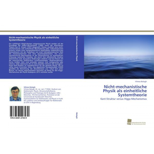 Vilmos Balogh - Nicht-mechanistische Physik als einheitliche Systemtheorie