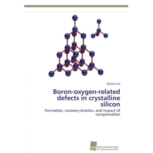 Bianca Lim - Boron-oxygen-related defects in crystalline silicon