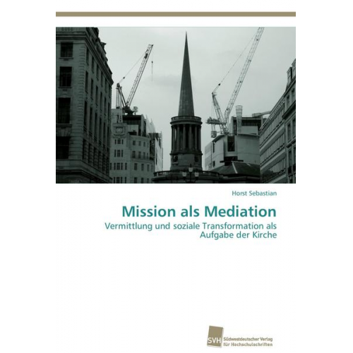 Horst Sebastian - Mission als Mediation