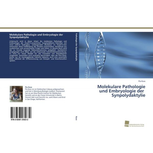 Pia Kuss - Molekulare Pathologie und Embryologie der Synpolydaktylie