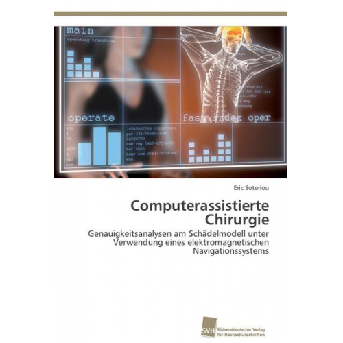 Eric Soteriou - Computerassistierte Chirurgie