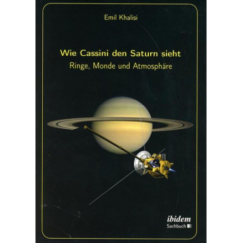 Emil Khalisi - Wie Cassini den Saturn sieht