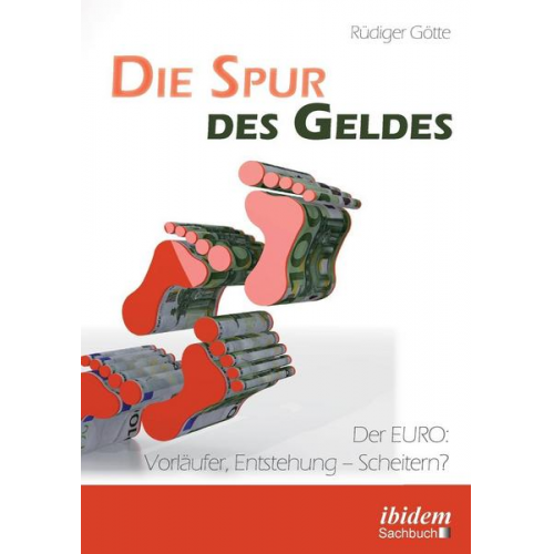 Rüdiger Götte - Die Spur des Geldes