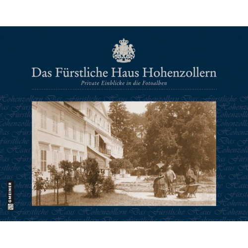 Karen Kuehl & Anette Hähnel - Das Fürstliche Haus Hohenzollern