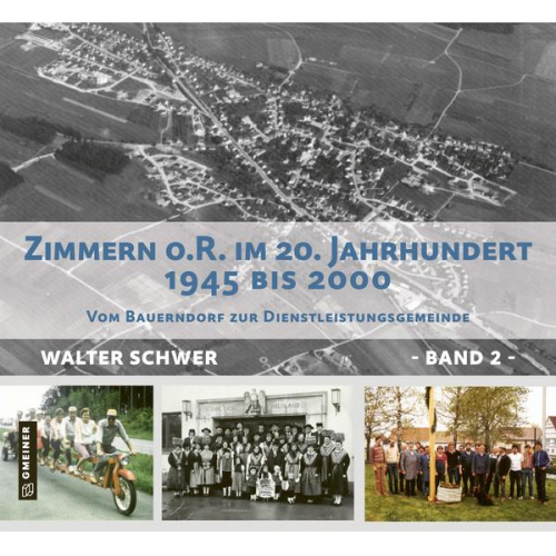 Walter Schwer - Zimmerner Chronik des 20. Jh - Band 2