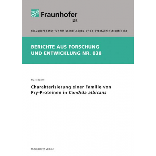 Marc Röhm - Charakterisierung einer Familie von Pry-Proteinen in Candida albicans.