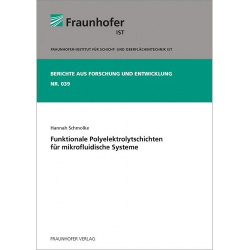 Hannah Schmolke - Funktionale Polyelektrolytschichten für mikrofluidische Systeme.