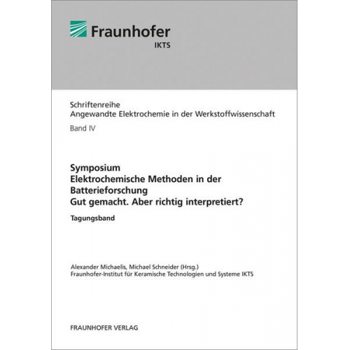 Symposium. Elektrochemische Methoden in der Batterieforschung. Gut gemacht. Aber richtig interpretiert?.