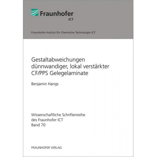 Benjamin Hangs - Gestaltabweichungen dünnwandiger, lokal verstärkter CF/PPS Gelegelaminate.