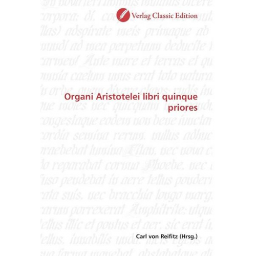 Organi Aristotelei libri quinque priores