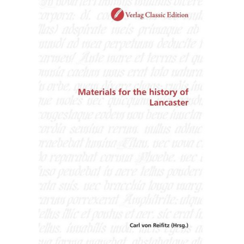 Materials for the history of Lancaster