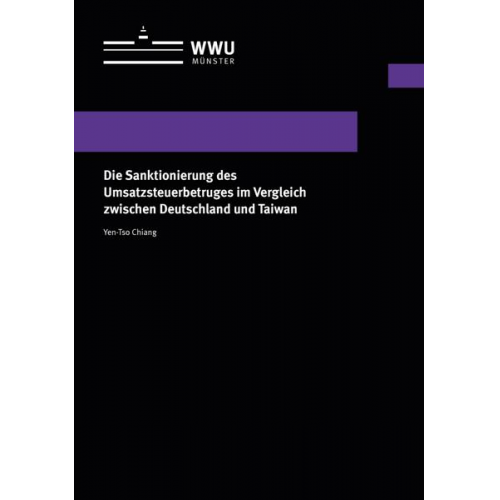 Yen-Tso Chiang - Die Sanktionierung des Umsatzsteuerbetruges im Vergleich zwischen Deutschland und Taiwan