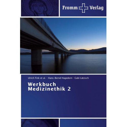 Ulrich Fink et al. & Hans-Bernd Hagedorn & Gabi Lätzsch - Werkbuch Medizinethik 2