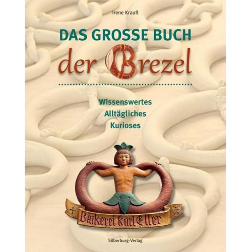 Irene Krauss - Das große Buch der Brezel