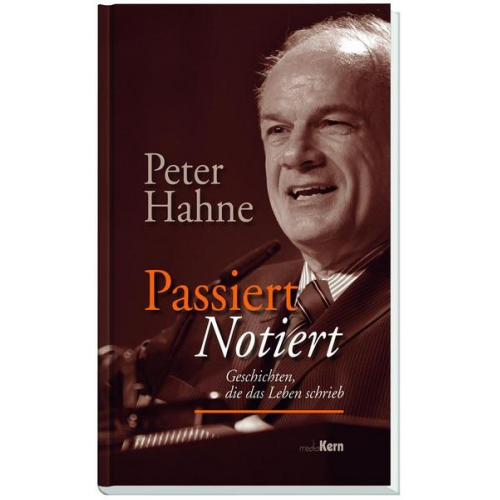 Peter Hahne - Passiert - notiert