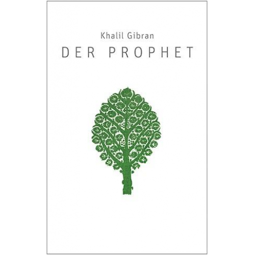 Khalil Gibran - Der Prophet