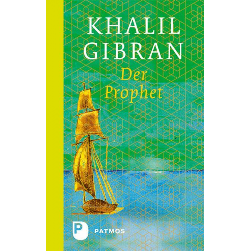 Khalil Gibran - Der Prophet