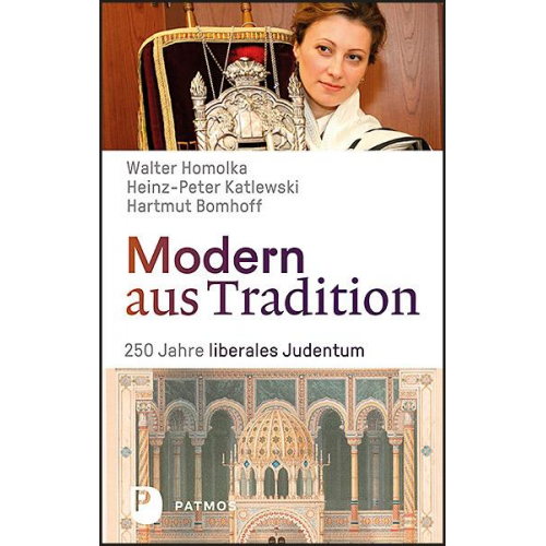 Modern aus Tradition: 250 Jahre liberales Judentum