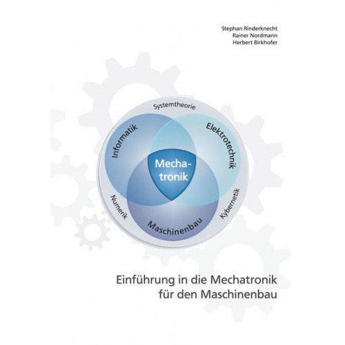 Stephan Rinderknecht & Rainer Nordmann & Herbert Birkhofer - Einführung in die Mechatronik für den Maschinenbau