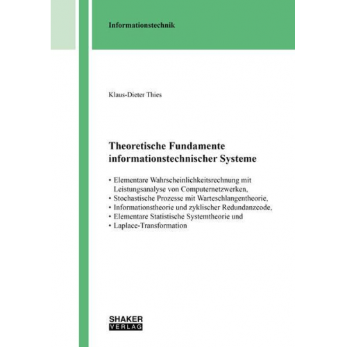 Klaus-Dieter Thies - Theoretische Fundamente informationstechnischer Systeme