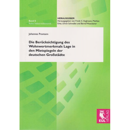 Johannes Promann - Die Berücksichtigung des Wohnwertmerkmals Lage in den Mietspiegeln der deutschen Großstädte