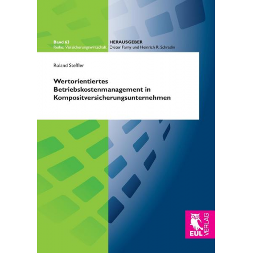 Roland Steffler - Wertorientiertes Betriebskostenmanagement in Kompositversicherungsunternehmen